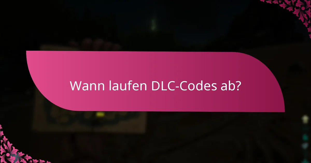 Was sind die Plattformanforderungen für die DLC-Einlösung?