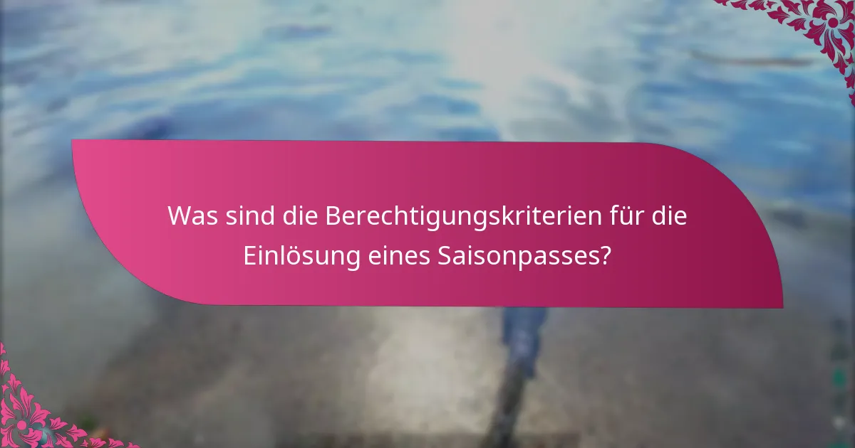 Wie fordere ich meinen Saisonpass an?