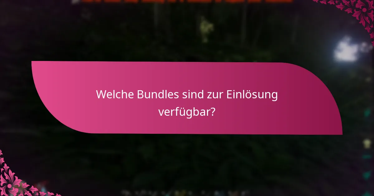 Wie fordere ich meine Bundles an?