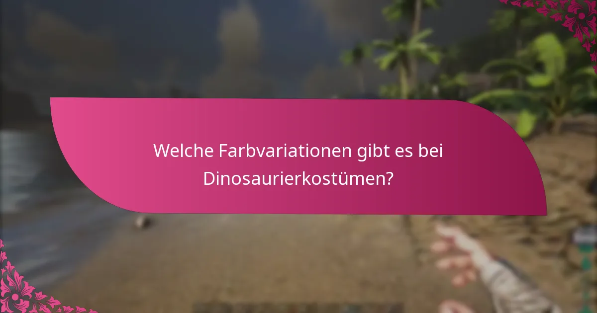 Welche Einzelhändler bieten Dinosaurierkostüme mit spezifischen Farb- und Seltenheitsoptionen an?