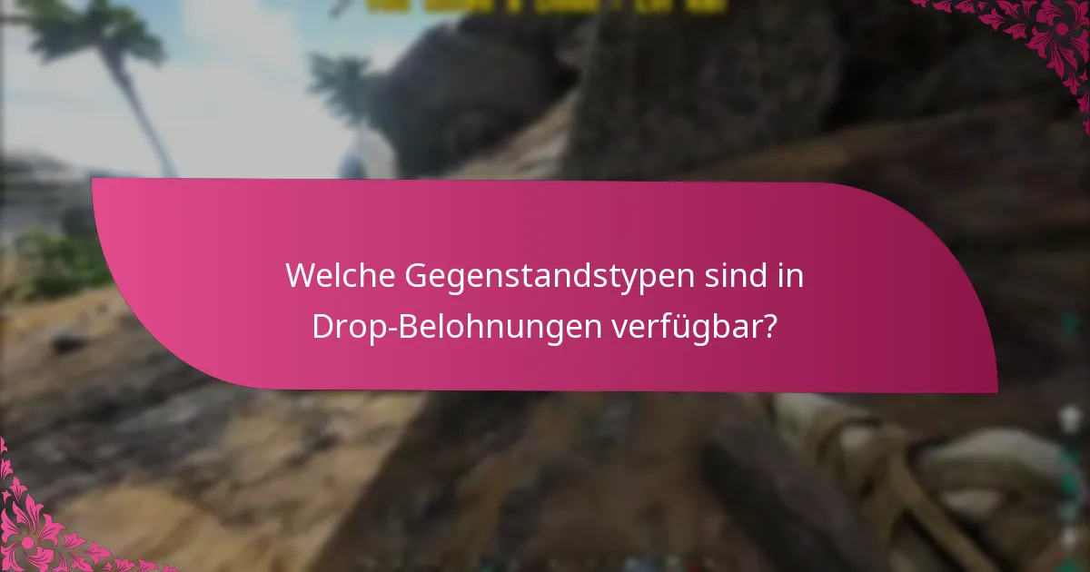 Wie können Spieler ihre Drop-Belohnungen beanspruchen?