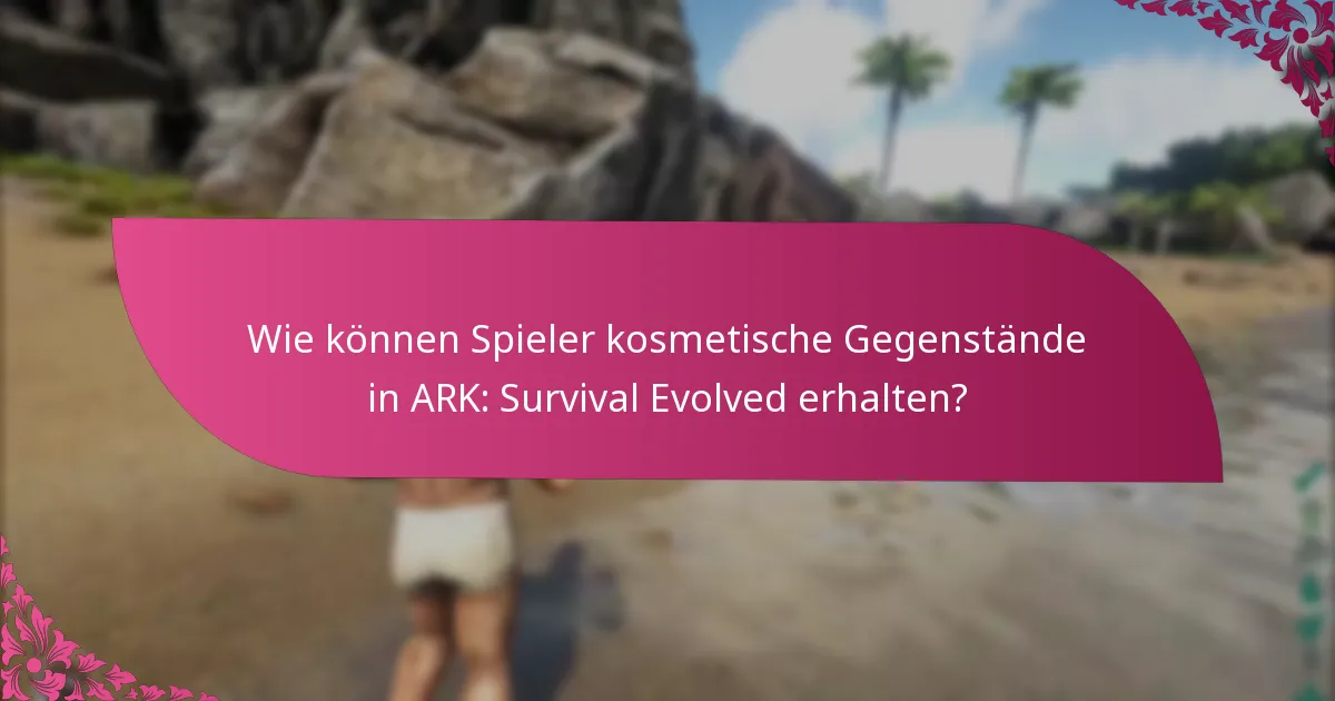 Was sind die aktuellen Aktionen für Belohnungen in ARK: Survival Evolved?